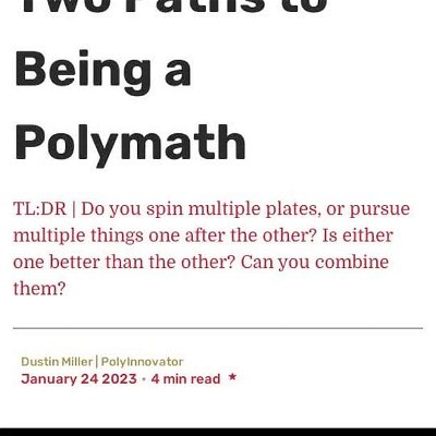 One of my favorite posts I've written about paths to becoming a #polymath
