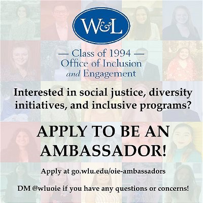 Interested in social justice, diversity initiatives, and inclusive programming? Want to continue the conversation about equity and inclusion? Consider joining the Class of 1994 Office of Inclusion & Engagement Ambassadors! You can apply at go.wlu.edu/OIE-ambassadors. DM us if you have any questions or concerns!
