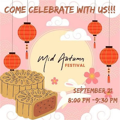 Join @wlupaace next week in CGL to celebrate Mid Autumn Festival! DM them for more information!