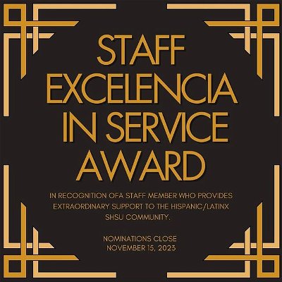 Calling all SHSU staff, faculty, and students! 🌟 Your university, SHSU, has proudly achieved the esteemed title of a Hispanic-Serving Institution (HSI). 🎓 As a vibrant part of this community, Latinos Unidos Employee Resource Group is eager to celebrate and honor a phenomenal staff member who goes the extra mile in supporting our comunidad. 🙌 

Do you know an outstanding Latinos Unidos ERG member who truly shines at SHSU? Now's your chance to highlight their incredible contributions!
🌟 It will only take approximately 5 minutes of your time to nominate a deserving individual who's making a difference. 

Hurry and show your appreciation by nominating! 
🏆 Let's recognize and uplift those who make SHSU an extraordinary place. Nominations will be accepted until November 15, 2023. Let's make our voices heard!
🗳️ link in bio!