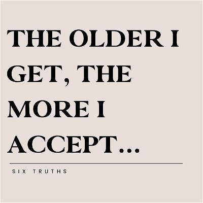 Acceptance has taught me so much about emotionally maturity and protecting my peace.

Drop a ❤️ if you feel this.

Community, finish this sentence: The older I get, the more I accept…