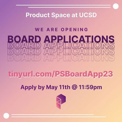 Looking for an opportunity to lead and immerse yourself in the product world? Apply to be on Product Space board for the 2023-24 school year!

👉🏻Experience in our fellowship is not required to apply, and depending on the position, extensive product experience is not required. As long as you show a desire to learn and work, we encourage you to apply!

👉🏻Position descriptions are available on the application form. For more information or clarifications, feel free to email us at productspaceucsd@gmail.com or DM us here.

👉🏻Interested in the fellowship instead? We will be recruiting in Fall — see you then!

👉🏻Application link is tinyurl.com/PSBoardApp23

👉🏻Deadline to apply is ‼️May 11, 11:59PM‼️ and notification of interviews will be sent out on May 12.

We look forward to reading your applications! Don’t hesitate to reach out if you have any questions :) Explore our linktree in our bio to check out our website and access the application link!