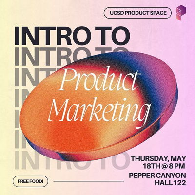 Join us next Thursday, May 18th, 8pm @ Pepper Canyon Hall 122 for our ‘Intro to Product Marketing’ workshop! This event is OPEN TO ALL! 

Why should you come? 
📈 Learn about product marketing 
🍓 FREE food 
🫧 We saved the best workshop for last 

See you soon!