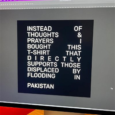 How many of you will pledge to buy this tshirt if we make it?
All proceeds will go to support local charities in Pakistan dealing with flood relief efforts. 
-
#pakistan #floodsinpakistan #pakistanfloods