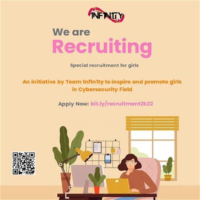 Happy to announce that team 1nf1n1ty has commenced this academic year with a new team to encourage and promote girls interested in cybersecurity.Recruitment forms are out! Link in bio.