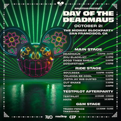 #dayofthedeadmau5 kicks off TODAY in San Francisco and these are your set times! :D 

mau5 will be at the @mau5hop pop up from 1-3pm for autograph signings! seeya sooooon <3