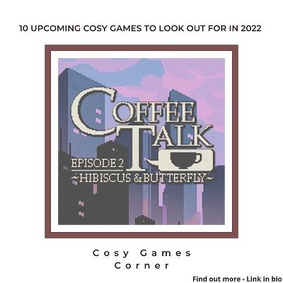 Looking for some new 𝘤𝘰𝘴𝘺 𝘨𝘢𝘮𝘦𝘴? 2022 is looking 𝗯𝗿𝗶𝗴𝗵𝘁!
⠀
Games such as the popular lofi style 𝘊𝘰𝘧𝘧𝘦𝘦 𝘛𝘢𝘭𝘬 is having a sequel! And we have a cute cosy game called 𝘚𝘯𝘢𝘤𝘬𝘰 coming our way.
⠀
To find out what else is being released next year, check out 𝘊𝘰𝘴𝘺 𝘎𝘢𝘮𝘦𝘴 𝘊𝘰𝘳𝘯𝘦𝘳 blog. 𝗟𝗶𝗻𝗸 𝗶𝗻 𝗯𝗶𝗼!
⠀
⠀
⠀
Tags:
#coffeetalk #snacko #coffeetalk2 #switch #xbox #indiegame #indiegames #cozygames #cosygames #gamer #games #videogames #instagaming #gamergirl #gamingblog #gamingreview #runefactory #slimerancher