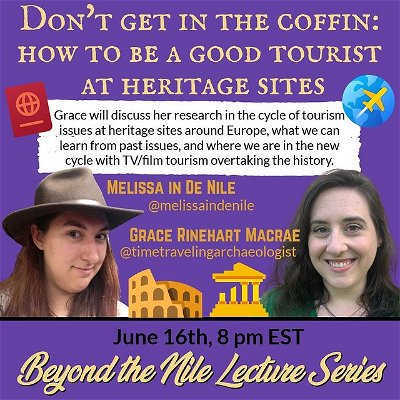 Very excited to announce June’s guest lecture with @thetimetravelingarchaeologist !! Grace is going to talk about her research in Heritage Tourism and how to be a good tourist at heritage sites! Tune in June 16th at 8 pm EST!

Just fyi I have decided to go down to one guest lecture a month, but I will also be giving one lecture a month, which will be announced soon!

#melissaindenile #lecture #beyondthenile #beyondthenileseries #twitch #streaming #stream