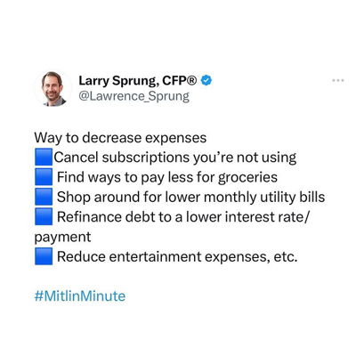 Way to decrease expenses
🟦Cancel subscriptions you’re not using
🟦 Find ways to pay less for groceries
🟦 Shop around for lower monthly utility bills
🟦 Refinance debt to a lower interest rate/payment
🟦 Reduce entertainment expenses, etc.

#MitlinMinute