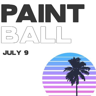 SAVE THE DATE AND START LETTING PEOPLE KNOW! July 9 Paintball!! 

Message us if you’re interested! We will have a sign up this week at church