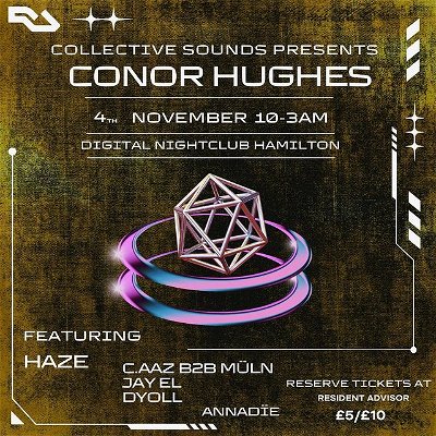 Collective sounds presents : @_conorhughes_ 

Tickets are on sale now for our next event on the 4th of November at @digital.hamilton 

Featuring : @joshua_shuggy__ @joshm1lne b2b @cazscutz  @dyoll._ @jayel.gla @__annadie 

We have put out 25 £5 tickets to kick off the sale ! 

These will not hang about get them via the link in bio today 📢📢 

Let’s have it ❤️❤️❤️