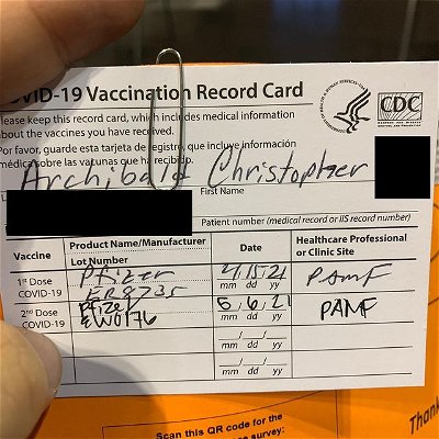 Photo by Chris Archibald in Santa Clara Convention Center. May be an image of text that says 'SERVICES -19 Vaccination Record Card keep this record card, whi incl des medical information out the vaccines you have rece ived. or favor, guarde esta tarjeta de egistro las vacunas que recibi C que Christopher información First Name Vaccine Patient number (medical record ProductName/Manufacturer Number แIร record number) 1st COVID-19 Date 2nd Dose COVID-19 mm dd Healthcare Professional or Clinic Site ponf PAMP ዳ73 yy mm dd yy mm dd yy mm dd yy Scan this QR code for the patient nCO experlence survey: Than'.
