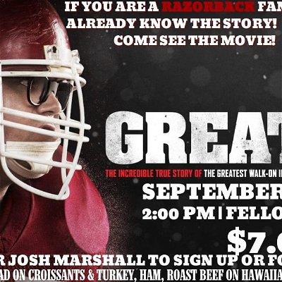 MOVIE & A MEAL
We are showing GREATER: The Brandon Burlsworth Story
Saturday September 16th @ 2:00 PM in the Fellowship Hall
Cost is $7.00 Per Person
We are having Chicken Salad on Croissants and Turkey, Ham, & Roast Beef on Hawaiian Rolls and more!
See Sandie or Josh Marshall to sign up or for more info
