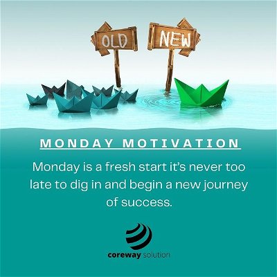 #Monday is a #freshstart it’s never too late to dig in and begin a new #journey of success.
.
.
.
#newday #mondaymotivation #weekstart #corewaysolution