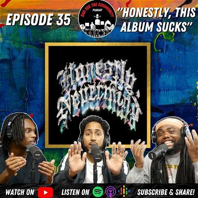 BFTC EPISODE 35 OUT NOW!! 🔥🔥

On this week’s episode, we gave our unfiltered reviews of Drake’s newest “dance” album, #HonestlyNevermind !

We also discussed the Celtics loss, Beyoncé’s new album, XXL Freshmen Class, and more…

Watch the full episode on our YouTube or listen on any podcast platform (link in bio). Enjoy 🙌🏽