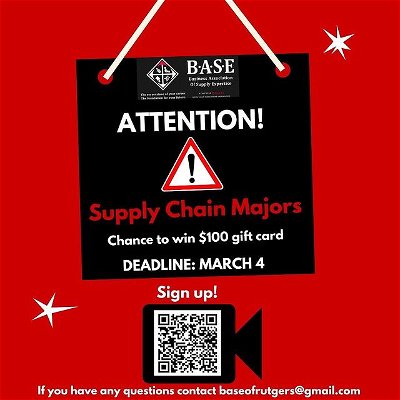 ATTENTION BASE!!!

Opportunity for supply chain majors to record a short video for a chance to win $100

You will have a chance to be featured in this video amongst other supply chain majors at RBS and supply chain industry professionals!

Sign up with the QR code or link in our bio, read the directions, and send your finished video to baseofrutgers@gmail.com

You do not want to miss this opportunity🤩