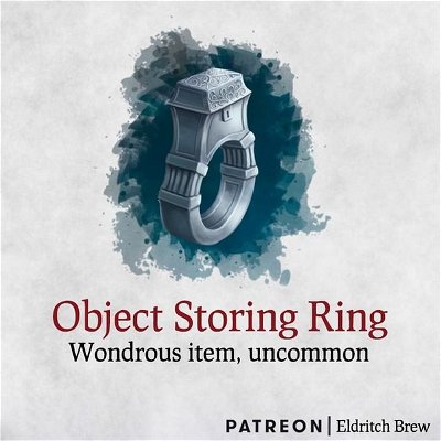 Object Storing Ring
—
Follow @eldritchbrew for the best 5e homebrew in Instagram! 🔥
—
If you found this post helpful, please
Like ❤️
Comment 💬
Save 💾 it for later so you don’t forget!
—
We will continue posting awesome homebrews for your 5e settings!
—
#dnd5e #dndcharacter #dnd #criticalrole #5e #dungeonsanddragonsart #instadaily #art #illustration #digitalart #digitalpainting #digitalillustration #dungeonsanddragons #dungeonmaster #fantasyart #fantasy #wotc #wizardsofthecoast #dndart #worldbuilding #tabletop #ttrpg #rpg #tabletopgames #illustrationoftheday #roleplay #fantasyartist #artistsoninstagram #artistsofinstagram #conceptart