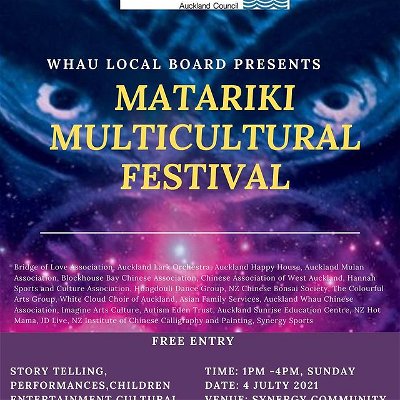 快来参加毛利新年与中国新年文化节！
时间：星期日下午1点-4点
日期：2021年7月4日
地点：SYNERGY西区华人活动中心， 44 PORTAGE ROAD，NEW LYNN， AUCKLAND
Come and celebrate Matariki at the Matariki Multicultural Festival 2021!
Time: 1:00pm – 4:00pm
Date: Sunday, 4th July 2021
Venue: Synergy Community Trust, 44 Portage Road, New Lynn, Auckland
Free Entry!