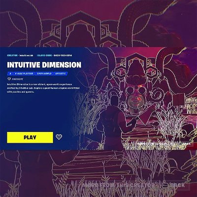 I'm thrilled to announce that my virtual world, Intuitive Dimension, is now open to the public on @fortnite!

Immerse yourself in the virtual world, Intuitive Dimension by using the island code: 5409-1169-8914.

Explore this post-human world, unravel hidden secrets, and embark on an unforgettable journey!

What sets this virtual world apart is its dynamic nature. By hosting it on Fortnite, any updates and improvements I make will automatically be added to the experience, allowing it to live, breathe, and evolve.

Have you stepped into the intuitive dimension yet? I'd be thrilled to hear your thoughts and experiences!

#fortnite #UEFN #gamedev #unrealengine #openworld #visionaryart #surreal #gaming #virtualworld #metaverse #posthuman #utopian #intuitivelab #intuitivedimension #fortnitecreative #fornitecreativecodes #nonviolentgame #fortniteisland #fortnitecommunity #3dart