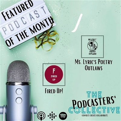 Welcome to July! New episodes of The Podcasters' Collective featuring @mslyricspoetryoutlaws and @firedup_podcast are out now!

Listen on #anchor #applepodcasts #spotify and #google 

And head to the link in our bio to read a little more about these great podcasts!

#podcasts #podcasting #july #tpc #thepodcasterscollective
