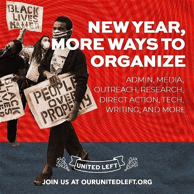 In 2020 #UnitedLeft has:
☉ Launched in the summer
☉ Partnered with major leftist orgs
☉ Organized initiatives such as #OccupyCongress
Happy New Year comrades, join us!