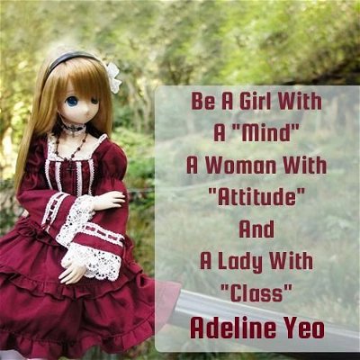 Quote: Be A Girl With A "Mind", A Woman With "Attitude" And A Lady With "Class"
#quote
#quotesdaily #quotestagram #saying #quotestoliveby #quotestagram #quotesaboutlife #quotesoftheday #instaquote #instaquotes #instagramquote #instagramquotes #instagramquotesoftheday #instagramquotes❤ #instaquote #instaquotes #instaquotesdaily #instaquotesdaily #dollquote #dollquotes #dollstagram #dollsofinstagram #dailyquote #dailyquotes #dailyquotesforyou #dailyquotesforinspiration #positivequote #positivequotes #ladyquote #ladyquotes #instadaily #instagood #instalike #instalikes