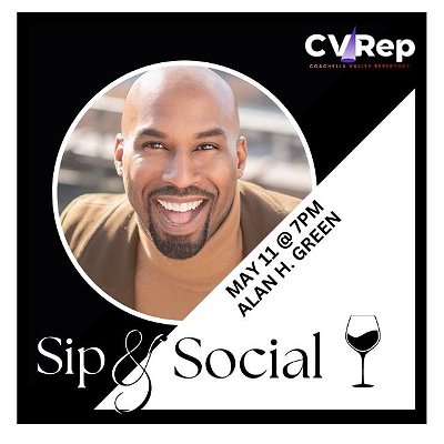TONIGHT at CVRep! We kick off our first pre-show Sip & Social of the summer before Alan H. Green takes the stage. Your $45 ticket includes a complimentary pre-show beverage and dessert of the evening. Come early and mingle with friends before enjoying the amazing voice of Alan H. Green. This is going to be one hot night in the desert!
