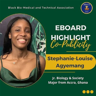 Stephanie is a junior Biology & Society Major from Accra, Ghana and serves as Co-Publicity Chair. She has interest surgery and healthcare management. 🤩
•
She wants other undergraduates to know that “It's ok to make mistakes... what matters is what you learn from them and how you get stronger from them!” ☺️