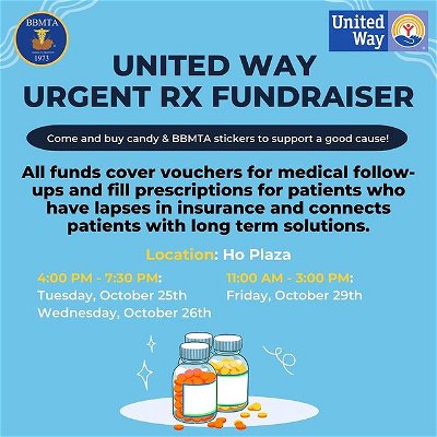 Join BBMTA on Ho plaza this Tuesday, Wednesday and Friday to raise funds for United Way’s Urgent Rx initiative. Come purchase candy & BBMTA stickers to help people unable to afford their prescriptions and medical follow-ups. Excited to see you all!!