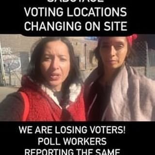 Urgent Alert: Voting is being sabotaged.

To clarify we were directed to three different voting sites in one day. Our home address hasn’t changed in over 20 years. We have always voted at the same location. Voting history proves this. 

We witnessed several people find out on site that their voting site had changed despite receiving voting information a few weeks ago that indicated otherwise. 

We spoke to at least 6 poll workers at two locations. They all confirmed that there were others finding out their voting location had changed. 

We witnessed a few people who weren’t prepared to go vote at another location say they wee going home. 

Our system is broken.

Please share how your experience went.