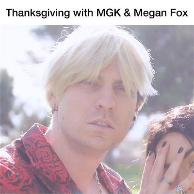 Machine Gun Kelly & Megan Fox get REAL intimate on Thanksgiving 🦃🔪🩸 

(W/ @nikki_howard CC: @machinegunkelly @meganfox 🎥: @davidsherbrook)