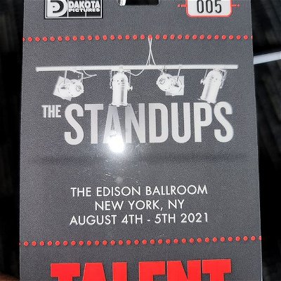 Photo by Brian Simpson on August 05, 2021. May be an image of text that says 'DRAKOTA PICT PICTURES DAKOTA 005 THE STANDUPS THE EDISON BALLROOM NEW YORK, NY AUGUST 4TH 5TH 2021 TALENT'.